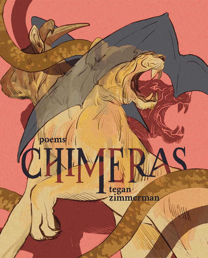 "Chimeras" by Tegan Zimmerman (2026)